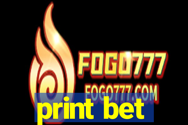 print bet